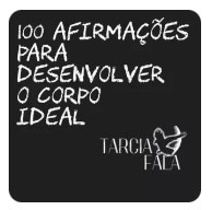 100 Afirmações para desenvolver o corpo ideal